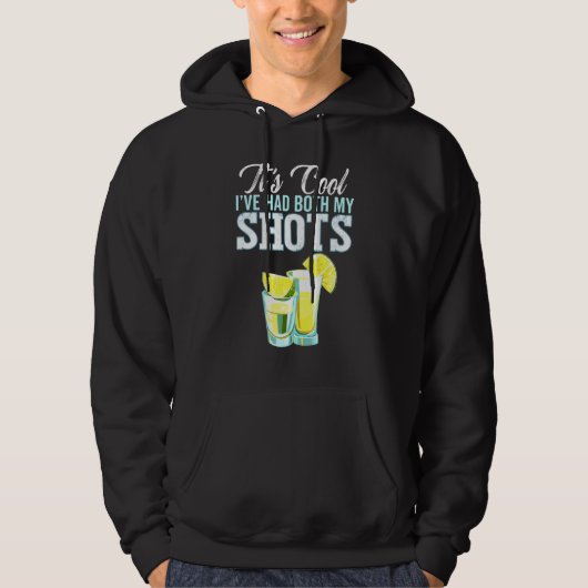 Veste À Capuche Son Cool Ive A Eu Mes Deux Chaussures Tequila Boir (Devant)