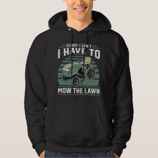 Veste À Capuche Sorry I Cant I Have To Mow The Lawn Funny Riding M