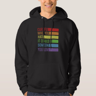 Veste À Capuche Soyez Prudent Qui Vous Détestez Que Ce Soit Quelqu