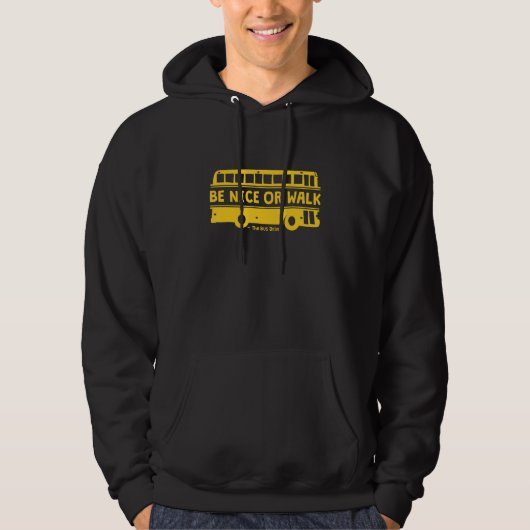Veste À Capuche Soyez Sympa Ou Promenez-Vous À L'École De Bus (Devant)