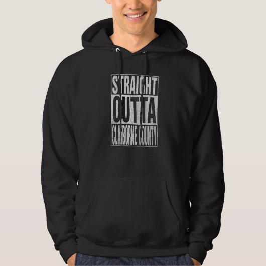 Veste À Capuche STRAIGHT OUTTA CLAIBORNE COUNTY Cool Home Quote   (Devant)