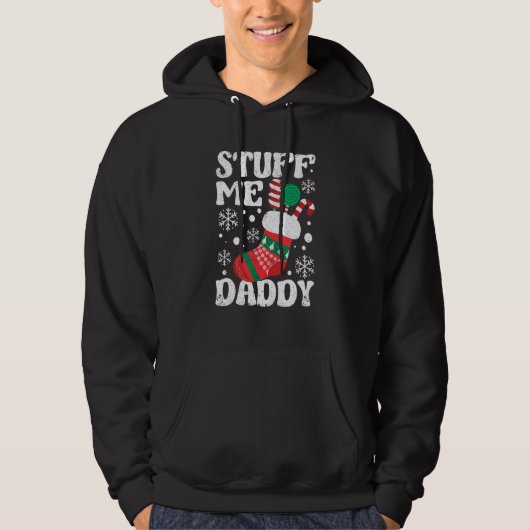 Veste À Capuche Stuff Me Daddy Naughty Christmas Jokes Stocking Di (Devant)