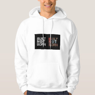 Veste À Capuche Sweatshirt Motivant Construit Pas Né