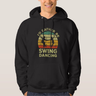 Veste À Capuche Swing Dance Vintage Retro ID cadeau Plutôt être Sw