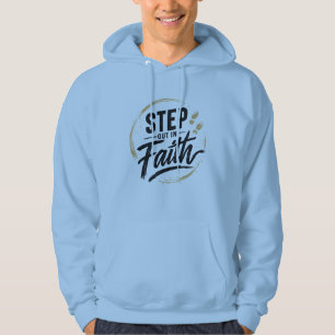 Veste À Capuche T-shirt Step out in Faith