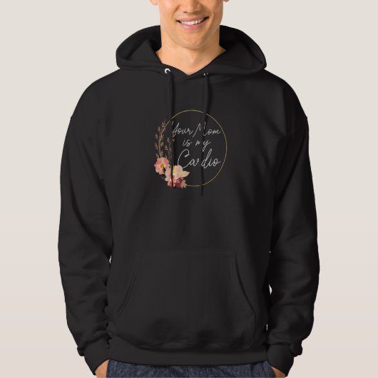 Veste À Capuche Ta mère est mon cercle de fleurs cardio (Devant)