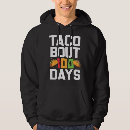 Veste À Capuche Taco Bout 100 Days Of School Taco  Teacher Student (Devant)