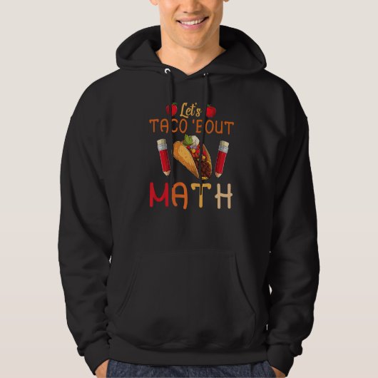 Veste À Capuche Taco Bout Math Taco Mardi Math Enseignant (Devant)