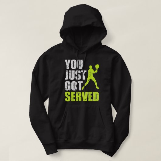 Veste À Capuche Tennis player You just got served Joke fun Saying (Design devant)