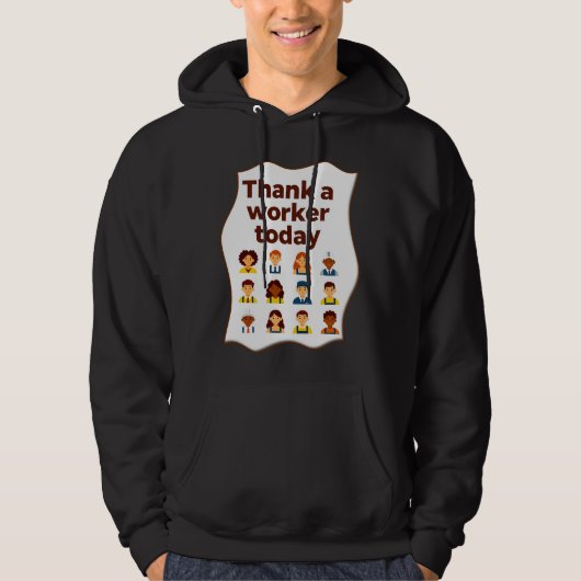 Veste À Capuche Thank a Worker Today Diversity Workers Design (Devant)