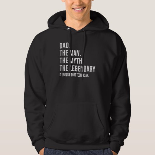 Veste À Capuche The Man The Myth The Legendendary It User Support (Devant)