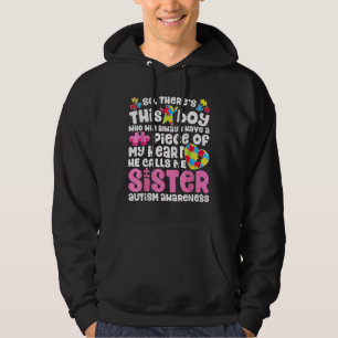 Veste À Capuche Theres This Boy He Calls Me Sister Autism Awarenes