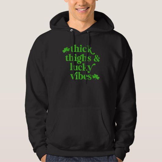 Veste À Capuche Thick Thighs Lucky Vibes St Patrick's Day (Devant)
