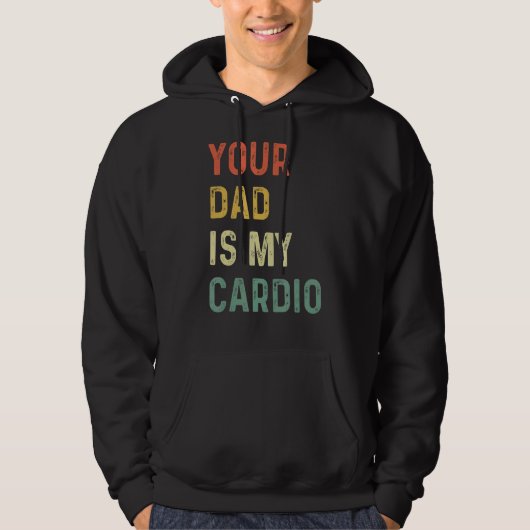 Veste À Capuche Ton Père Est Mon Cardio (Devant)
