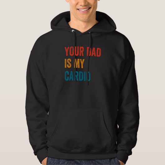 Veste À Capuche Ton Père Est Mon Cardio 2 (Devant)