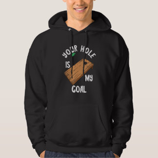 Veste À Capuche Ton Trou Est Mon But Planche De Jeu De Jeu