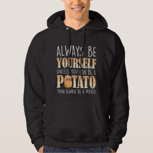 Veste À Capuche Toujours être un Plante de pomme de terre