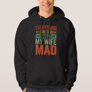 Veste À Capuche Tout Ce Que J'Aime Faire Fait De Ma Femme Mad Vi