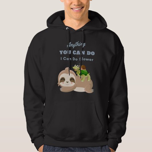 Veste À Capuche Tout Ce Que Vous Pouvez Faire Je Peux Faire Plus L (Devant)