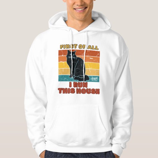 Veste À Capuche "Tout d'abord, je dirige cette maison" (Devant)