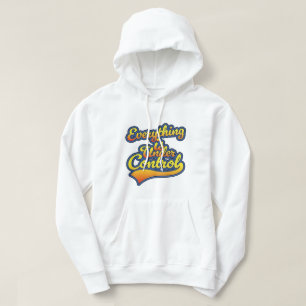 Veste À Capuche Tout est sous contrôle