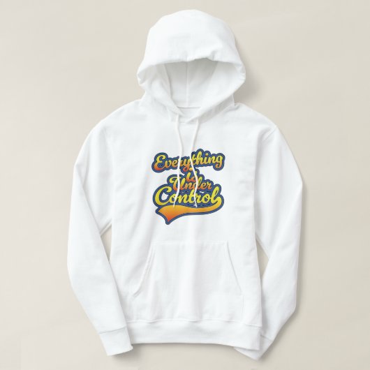 Veste À Capuche Tout est sous contrôle (Design devant)