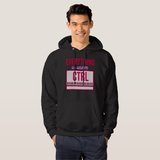 Veste À Capuche Tout Est Sous Contrôle Programmeur Coder Softw (Devant entier)