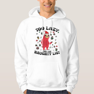 Veste À Capuche Trop paresseux pour la liste des vilains,Funny Chr