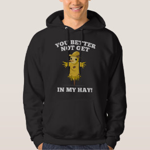 Veste À Capuche Tu ferais mieux de ne pas toucher à mon foin
