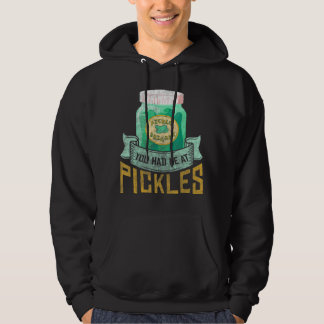 Veste À Capuche Tu m'as eu des cornichons Cornichon Cornichons