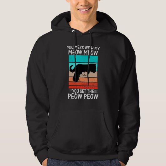 Veste À Capuche Tu t'amuses avec Meow  Cat Pew Peow (Devant)