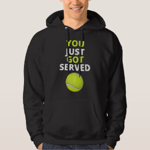 Veste À Capuche Tu Viens D'Avoir Servi Tennis Drôle Tennis Tee Cad