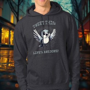 Veste À Capuche Tweet ceci : La vie est géniale ! - Joyful Bird Sw