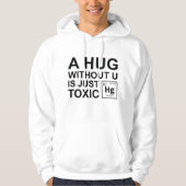 Veste À Capuche Un Hug Sans U Est Juste Toxique (Devant)