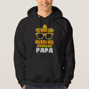 Veste À Capuche Un Papa Nacho Moyen Famille Cinco De Mayo