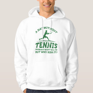 Veste À Capuche Une Journée Sans Tennis