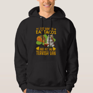 Veste À Capuche Van Turc VEUT JUSTE MANGER DES TACOS ET METTRE MON