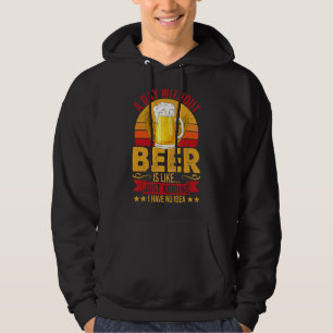 Veste À Capuche Vintage Un Jour Sans Bière, C'Est Comme Enlever Le