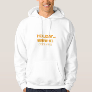 Veste À Capuche Vœux chaleureux de vacances, vibes cool