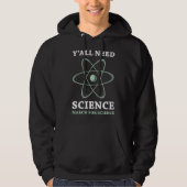 Veste À Capuche Vous avez besoin de science (Devant)