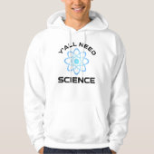 Veste À Capuche Vous avez besoin de science (Devant)
