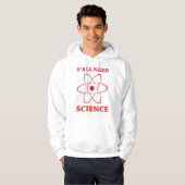 Veste À Capuche Vous avez tous besoin de science (Devant entier)