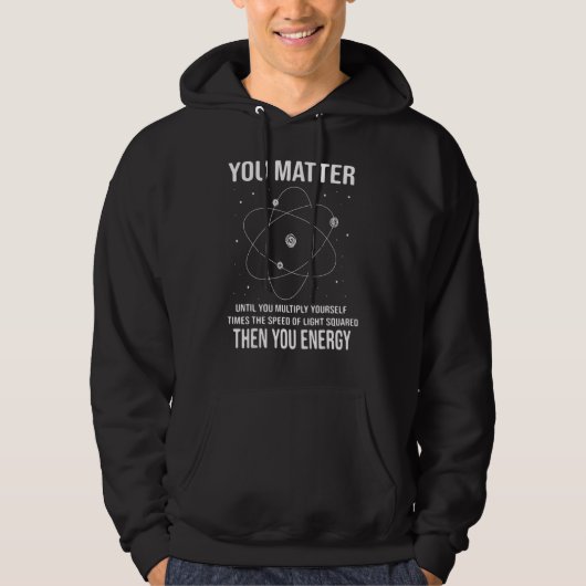 Veste À Capuche Vous Comptez Vous Énergie Physicien Physique (Devant)