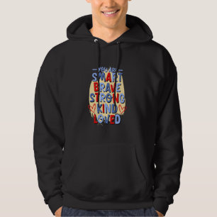 Veste À Capuche Vous Êtes Intelligente Brave Forte Type Aimée, Mot