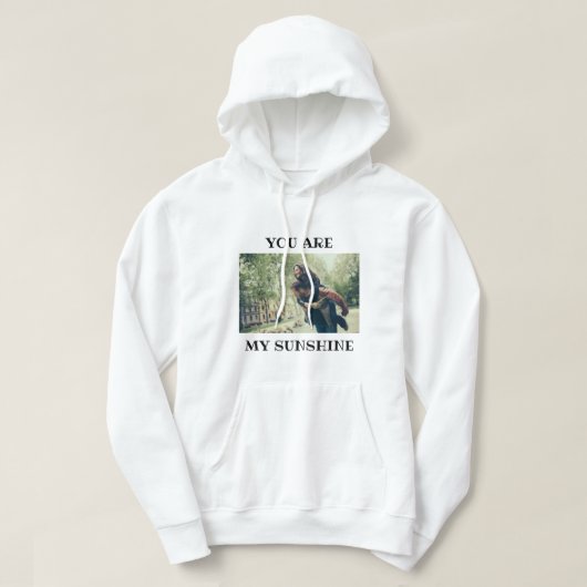 Veste À Capuche Vous Êtes Mon Sweatshirt À Couvert De Soleil (Design devant)