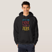 Veste À Capuche Vous Êtes Plus Qu'Un Enseignant De Jour De Test Sc (Devant entier)