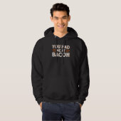 Veste À Capuche Vous M'Avez Eu Au Bacon 3 (Devant entier)