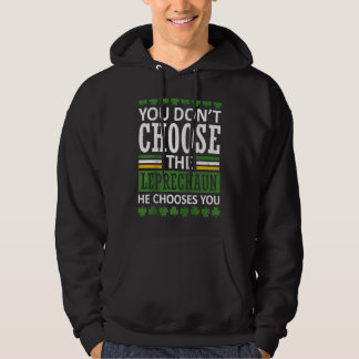 Veste À Capuche Vous ne choisissez pas le Leprechaun St Patrick's