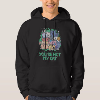 Veste À Capuche Vous n'êtes pas mon chat Chat introverti Chaton a