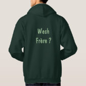 Veste À Capuche Wesh Frère ? Vibrant Greene (Dos)